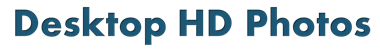 Desktop HD Photos